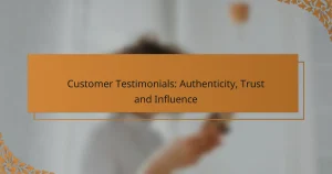 Customer Testimonials: Authenticity, Trust and Influence